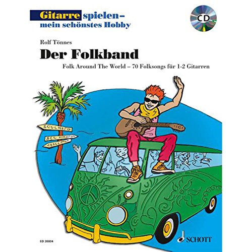Der Folkband: Folk Around The World - 70 Folksongs für 1-2 Gitarren. 1-2 Gitarren. (Gitarre spielen - mein schönstes Hobby) von Schott Music